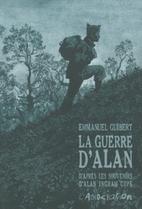 Emmanuel Guibert - La guerre d'Alan - D'après les souvenirs d'Alan Ingram Cope.
