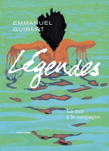 Emmanuel Guibert et  Lemercier - Légendes 3 : Légendes - Tome 3 - La mer à la campagne.
