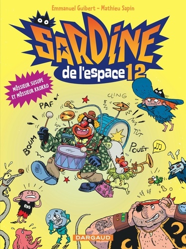 Sardine de l'Espace Tome 12 Môssieur Susupe et môssieur Krokro