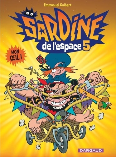 Sardine de l'Espace Tome 5 Mon oeil !