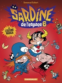 Emmanuel Guibert - Sardine de l'espace - Tome 6 - La cousine Manga.