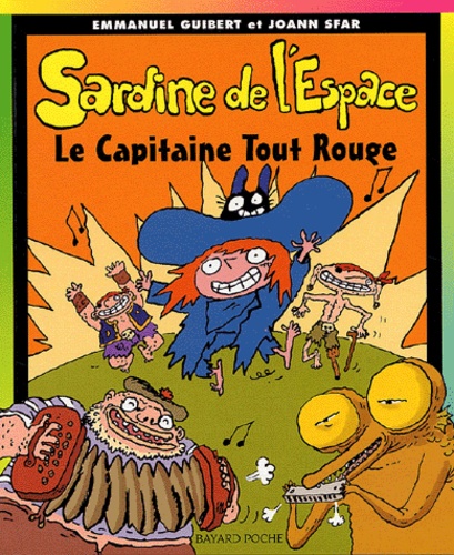 Emmanuel Guibert et Joann Sfar - Sardine de l'Espace Tome 6 : Le capitaine tout rouge.