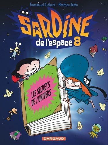 Sardine de l'Espace Tome 8 Les secrets de l'univers