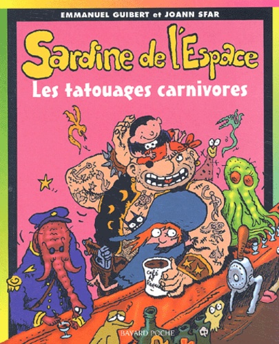 Emmanuel Guibert - Sardine de l'Espace Tome 8 : Les tatouages carnivores.