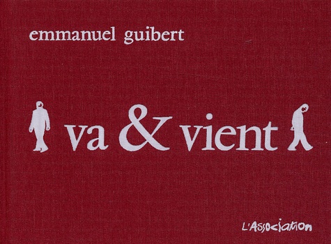 Emmanuel Guibert - Va & vient.
