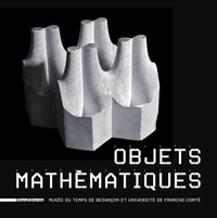 Emmanuel Guigon et Stefan Neuwirth - Objets mathématiques.