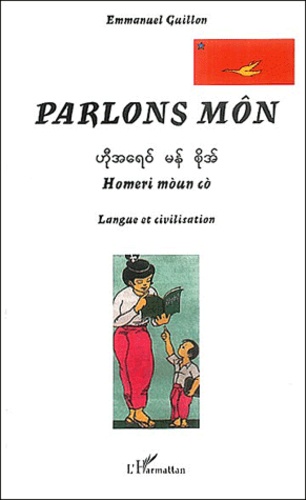 Parlons môn : Homeri moun co. Langue et civilisation