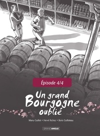  Emmanuel GUILLOT et Hervé Richez - Un Grand Bourgogne Oublié - Chapitre 4.