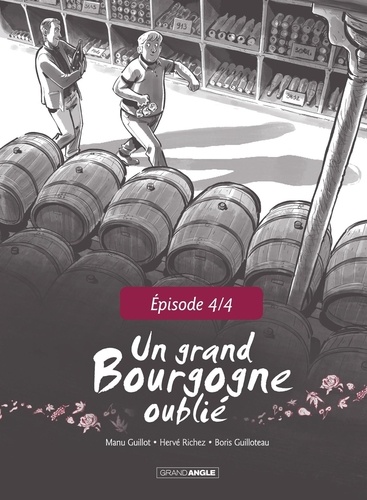  Emmanuel GUILLOT et Hervé Richez - Un Grand Bourgogne Oublié - Chapitre 4.