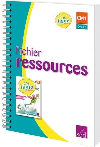 Français CE2 A la ligne. Fichier ressources  Edition 2019 -  avec 1 CD audio