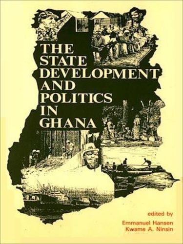 The state, development and politics in Ghana