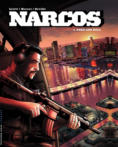Narcos Tome 1 Coke and roll