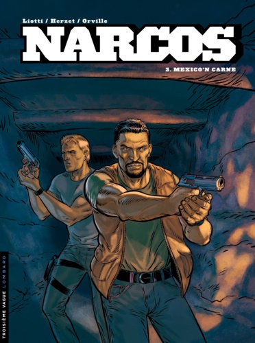 Narcos Tome 3 Mexico'n carne