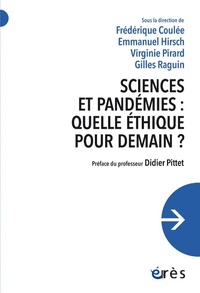 Emmanuel Hirsch et Frédérique Coulée - Sciences et pandémies : quelle éthique pour demain ?.