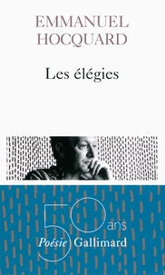 Emmanuel Hocquard - Les élégies.