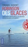 Emmanuel Hussenet - Robinson des glaces - Une aventure au bout du monde pour sauver la planète.