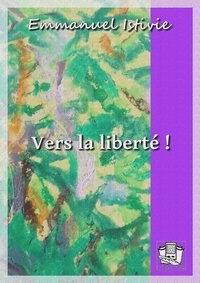 Emmanuel Istivie - Vers la liberté !.