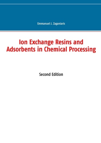 Ion exchange resins and adsorbents in chemical processing 2nd edition