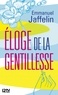 Emmanuel Jaffelin - Eloge de la gentillesse.