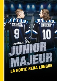 Emmanuel Joly - Junior Majeur - La route sera longue.