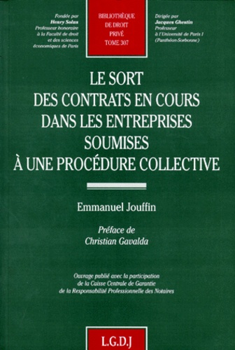 Emmanuel Jouffin - Le sort des contrats en cours dans les entreprises soumises à une procédure collective.