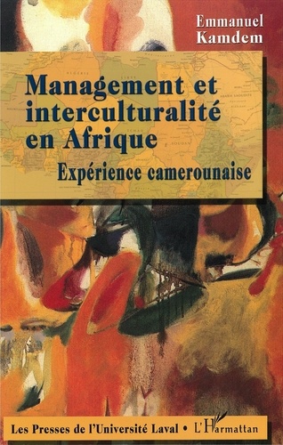 Emmanuel Kamdem - Management et interculturalité en afrique - Expérience camerounaise.