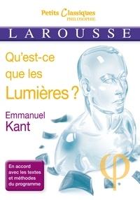 Emmanuel Kant - Qu'est-ce que les Lumières ?.