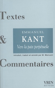 Emmanuel Kant - Vers la paix perpétuelle - Un projet philosophique.