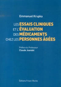 Emmanuel Krupka - Les essais cliniques et l'évaluation des médicaments chez les personnes âgées.