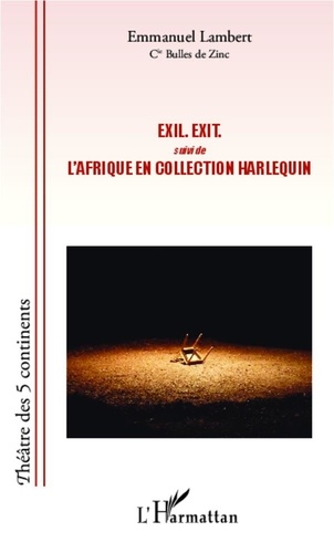 Emmanuel Lambert - Exil. Exit - Suivi de l'Afrique en collection Harlequin.