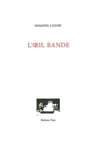 Emmanuel Laugier - L'oeil bandé.