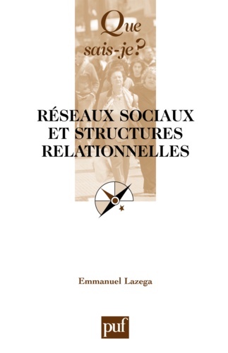 Réseaux sociaux et structures relationnelles 2e édition