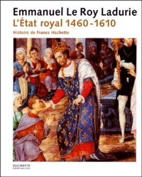 LEtat royal - De Louis XI à Henri IV (1460-1610).pdf