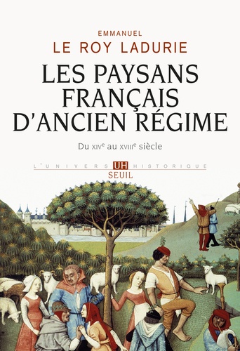 Les paysans français d'Ancien Régime. Du XIVe au XVIIIe siècle