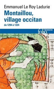 Emmanuel Le Roy Ladurie - Montaillou, village occitan - De 1294 à 1324.