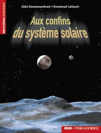 Emmanuel Lellouch et Alain Doressoundiram - Aux confins du système solaire.