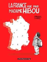 Emmanuel Lemaire - La France vue par Madame Hibou.