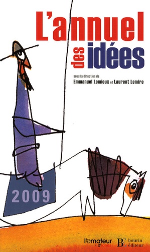 Emmanuel Lemieux et Laurent Lemire - L'annuel des idées.