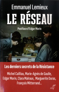 Emmanuel Lemieux - Le Réseau - Les derniers secrets de la Résistance.