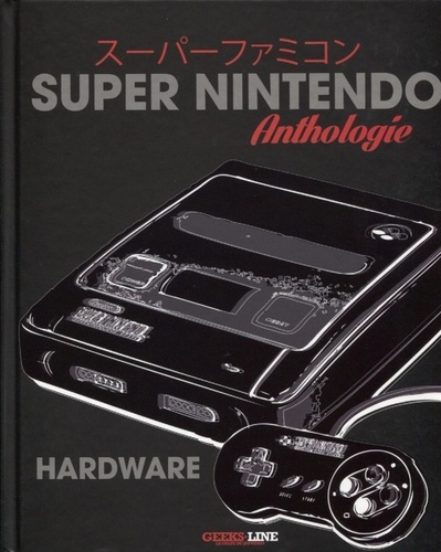 Anthologie Super Nintendo Hardware