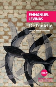 Emmanuel Levinas - De l'unicité.