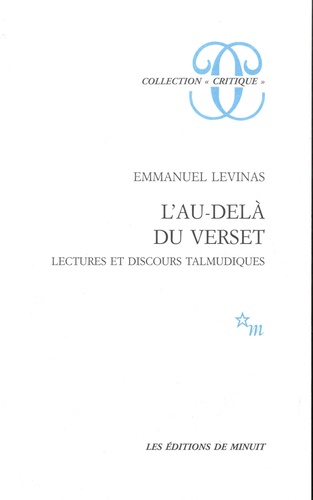 Emmanuel Levinas - L'au-delà du verset - Lectures et discours talmudiques.