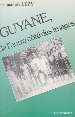 Guyane, de l'autre côté des images