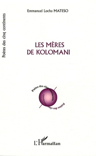 Emmanuel Locha Mateso - Les mères de Kolomani.