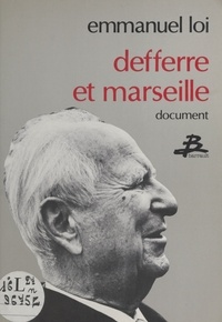 Emmanuel Loi - Deferre et Marseille.