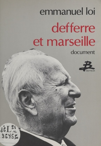 Deferre et Marseille