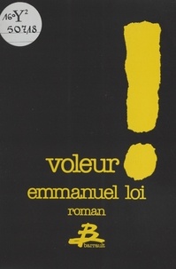 Emmanuel Loi - Voleur !.