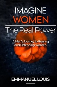  Emmanuel Louis - Imagine Woman: the Real Power.