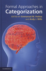 Emmanuel-M Pothos et Andy-J Wills - Formal Approaches in Categorization.