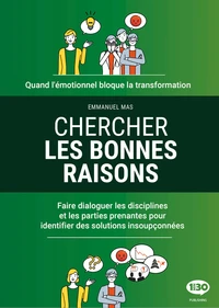 Chercher les bonnes raisons